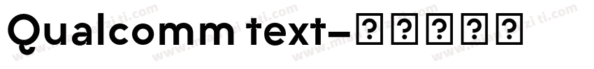 Qualcomm text字体转换